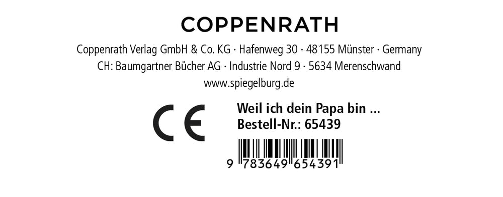 Weil ich dein Papa bin ...
