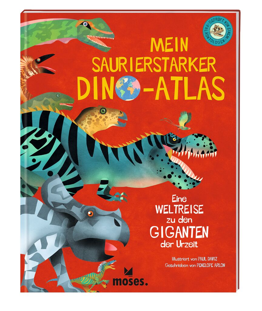Moses-Mein saurierstarker Dino-Atlas